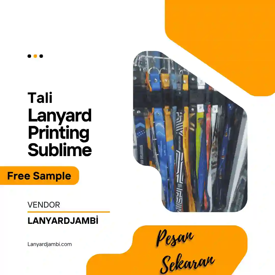 Tali Lanyard Printing Sublime di Jambi Solusi Cetak Custom Berkualitas